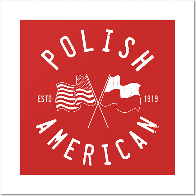 POLISH AMERICAN - 2.0 Wall Art by LILNAYSHUNZ